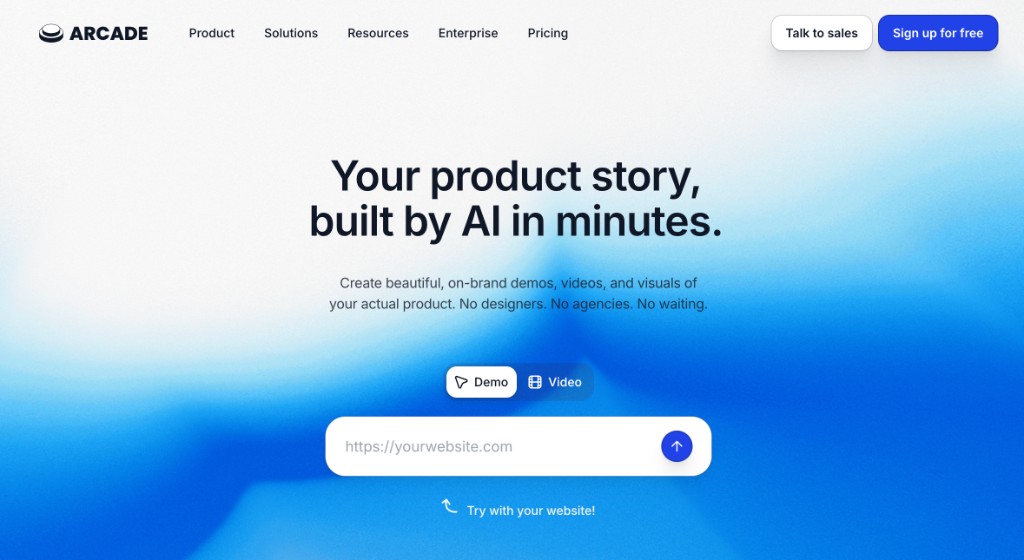 Arcade homepage — Your product story, built by AI in minutes, with Demo/Video toggle and Try with your website URL field